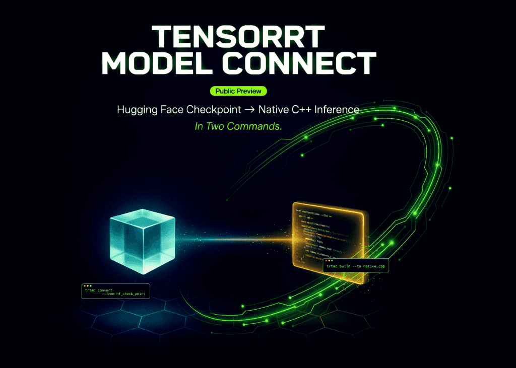 Nvidia turns Hugging Face checkpoints into C++ inference